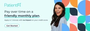 PatientFi. Get started with a monthly payment plan 